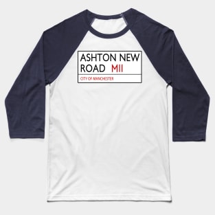 Ashton New Road Street Sign Manchester Baseball T-Shirt